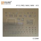 AMAOE IP 13 / PRO / MAX / MINI / A15 PLANTILLA METALICA DE CHIP IC PARA APPLE IPHONE 13 / 13 PRO / 13 PRO MAX / 13 MINI / A15 0.12MM